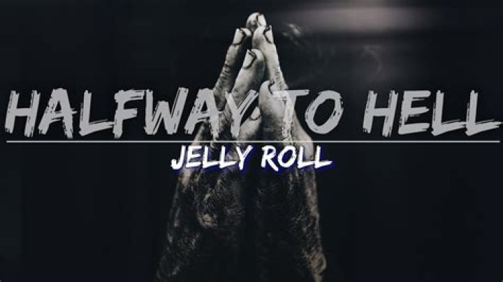 Jelly Roll's 'Halfway to Hell' Lyrics Are Packed With Meaning